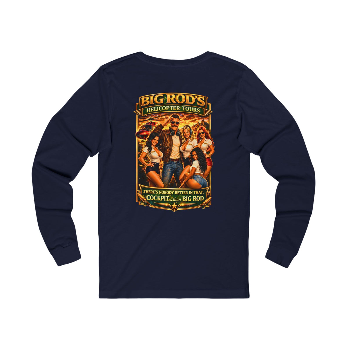 BIG ROD'S Helicopter Tours | HOT Flight Crew & Owning that Cockpit - Long Sleeve (Dark Colors)