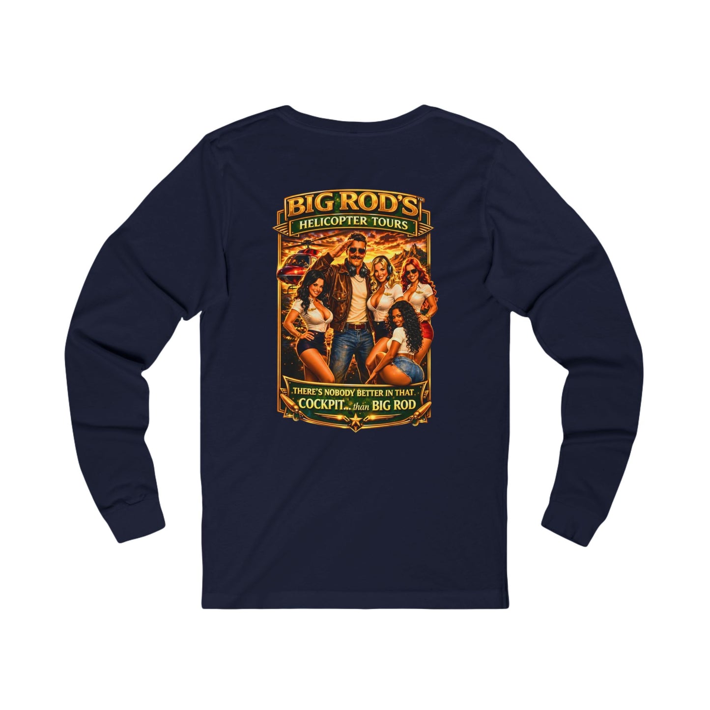 BIG ROD'S Helicopter Tours | HOT Flight Crew & Owning that Cockpit - Long Sleeve (Dark Colors)