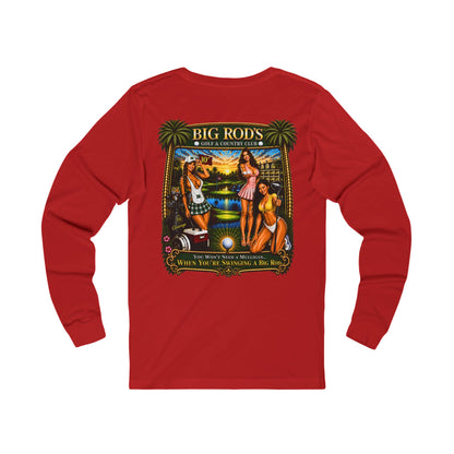 BIG ROD'S Golf & Country Club | YOU WON'T NEED A MULLIGAN... WHEN YOU'RE SWINGING A BIG ROD - Long Sleeve (Dark Colors)