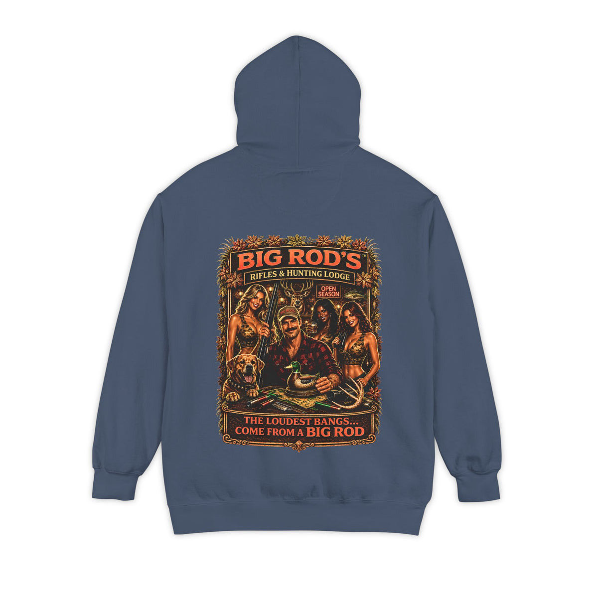 BIG ROD'S Rifles & Hunting Lodge | THE LOUDEST BANGS... COME FROM A BIG ROD - Hoodie (Dark Colors)