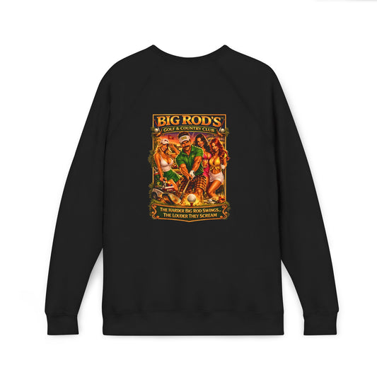 BIG ROD'S Golf & Country Club | HOT Foursome / Swinging and Screaming, Hard and Loud - Fleece Sweatshirt (Only Dark Colors)