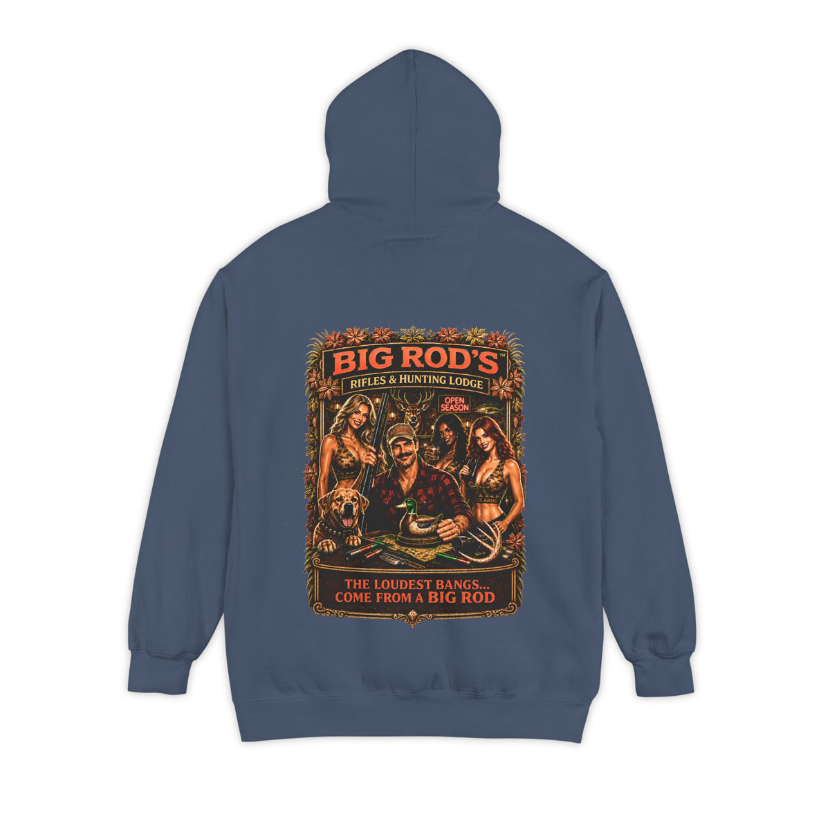 BIG ROD'S Rifles & Hunting Lodge | THE LOUDEST BANGS... COME FROM A BIG ROD - Hoodie (Dark Colors)