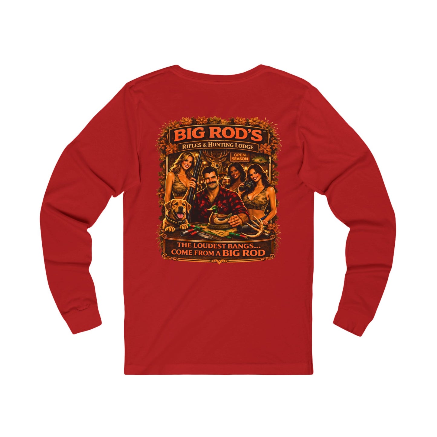 BIG ROD'S Rifles & Hunting Lodge | HOT Camo and Loud Bangs - Long Sleeve (Dark Colors)