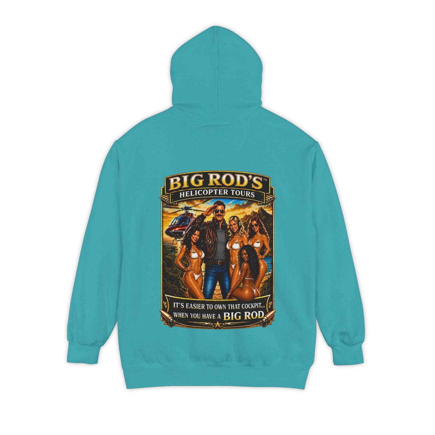 BIG ROD'S Helicopter Tours | IT'S EASIER TO OWN THAT COCKPIT... WHEN YOU HAVE A BIG ROD - Hoodie (Dark Colors)