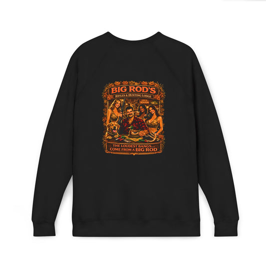 BIG ROD'S Rifles & Hunting Lodge | HOT Camo and Loud Bangs - Fleece Sweatshirt (Only Dark Colors)