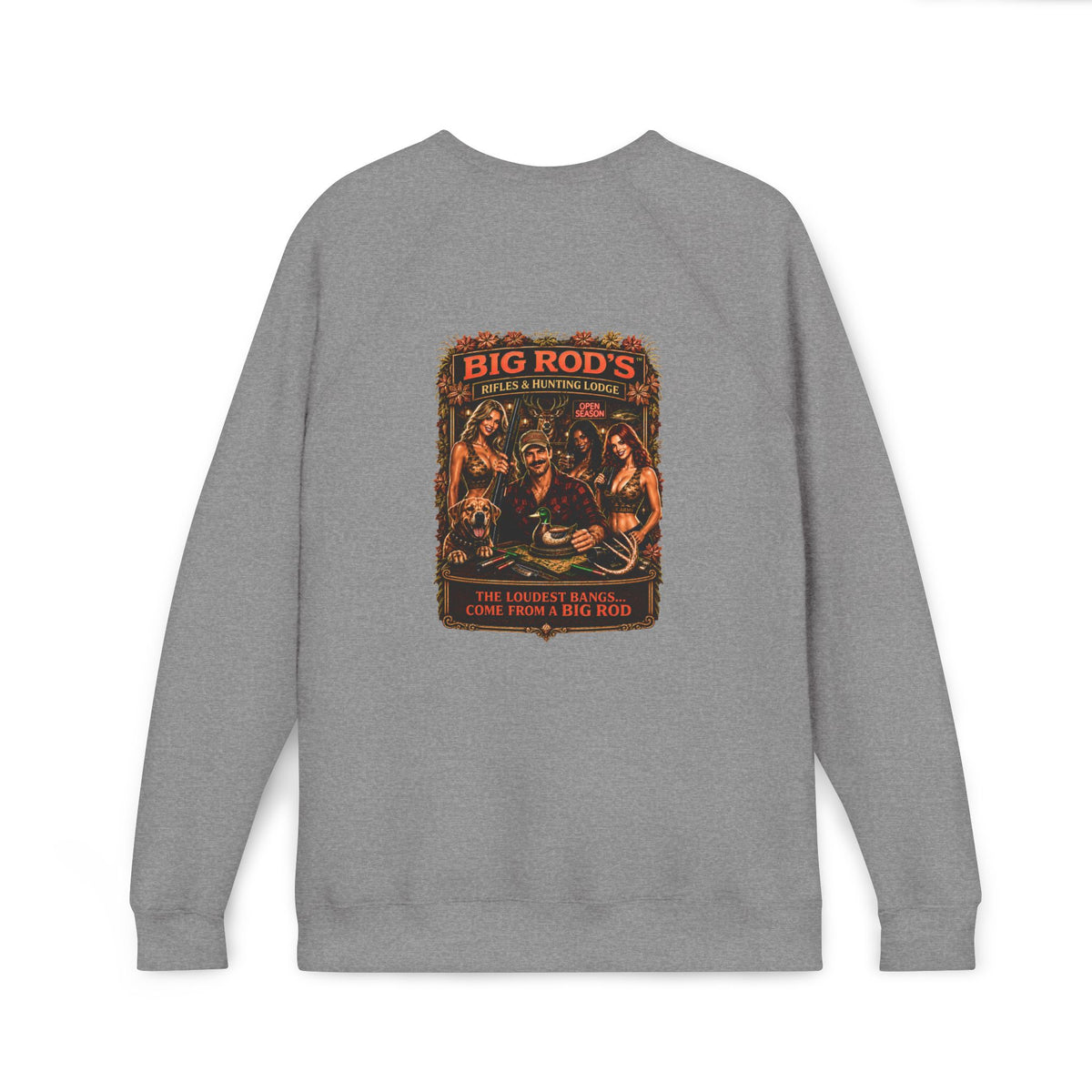 BIG ROD'S Rifles & Hunting Lodge | THE LOUDEST BANGS... COME FROM A BIG ROD - Fleece Sweatshirt (Only Dark Colors)
