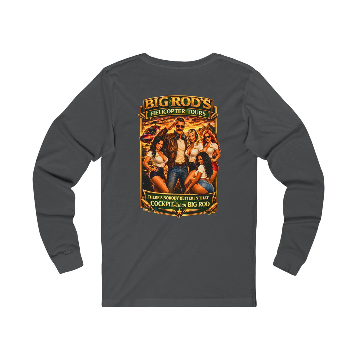 BIG ROD'S Helicopter Tours | HOT Flight Crew & Owning that Cockpit - Long Sleeve (Dark Colors)
