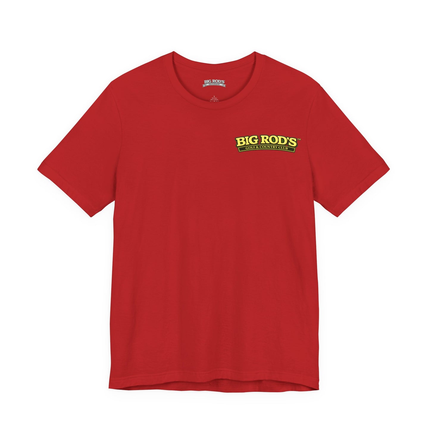 BIG ROD'S Golf & Country Club | YOU WON'T NEED A MULLIGAN... WHEN YOU'RE SWINGING A BIG ROD - T-Shirt (Dark Colors)